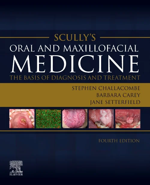 Scully’s Oral and Maxillofacial Medicine: The Basi...