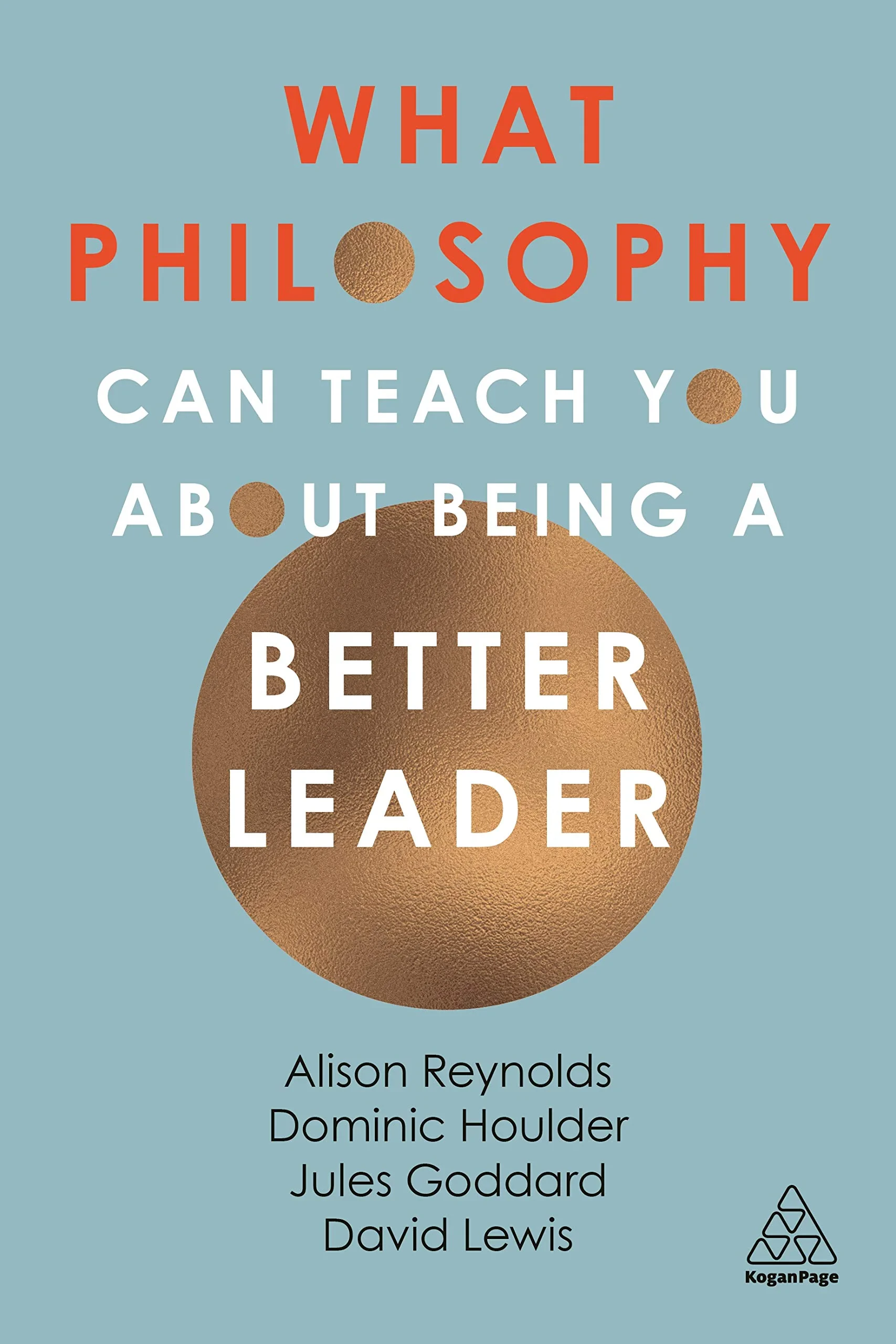 Coperta cărții "What Philosophy Can Teach You About Being a Better Leader" de autor necunoscut