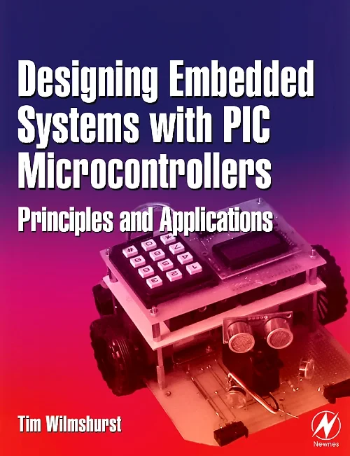 Coperta cărții "Designing Embedded Systems with PIC Microcontrollers" de autor necunoscut