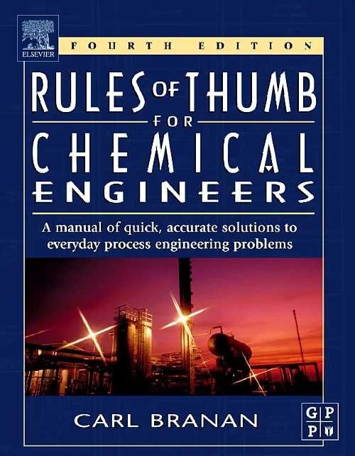 Rules of Thumb for Chemical Engineers