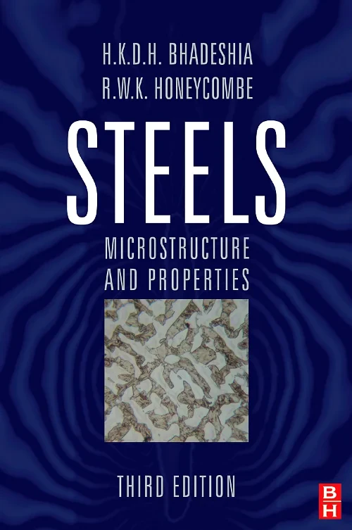 Steels: Microstructure and Properties