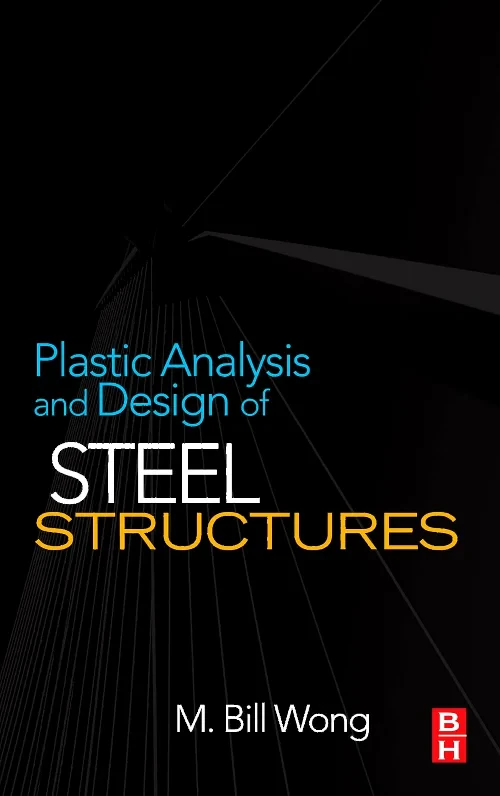 Plastic Analysis and Design of Steel Structures