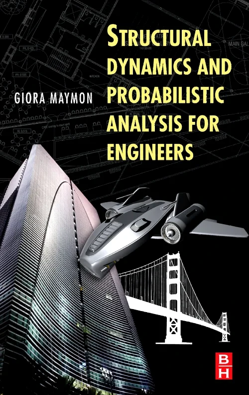 Structural Dynamics and Probabilistic Analysis for...