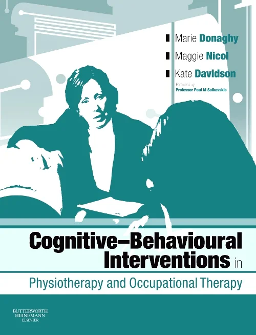 Coperta cărții "Cognitive Behavioural Interventions in Physiotherapy and Occupational Therapy" de autor necunoscut