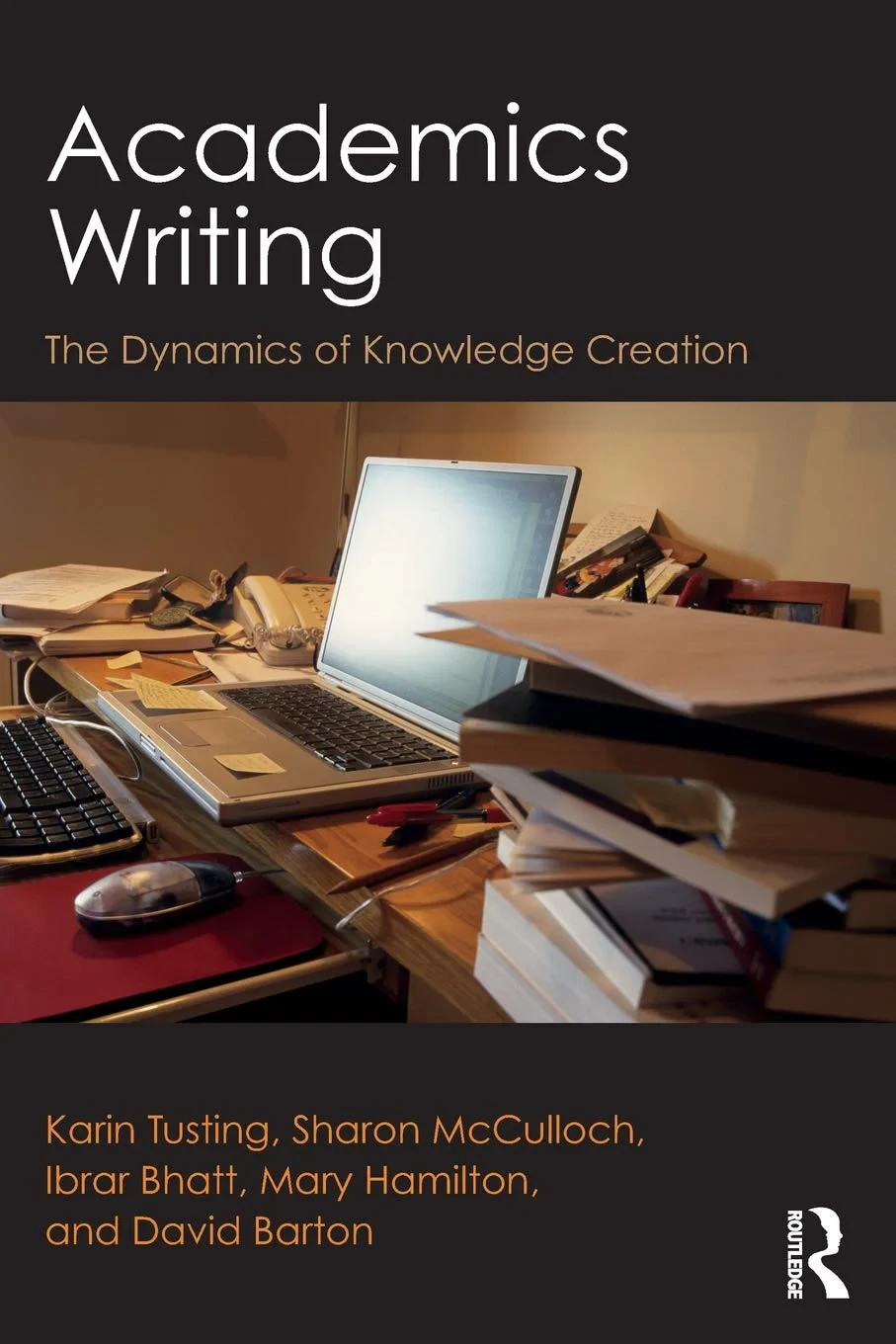 Coperta cărții "Academics Writing. The Dynamics of Knowledge Creation, 1st Edition" de autor necunoscut