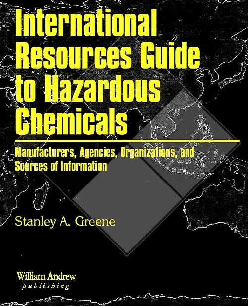 International Resources Guide to Hazardous Chemica...