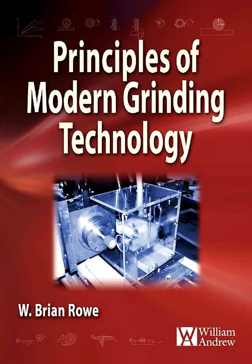 Principles of Modern Grinding Technology