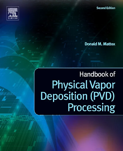 Handbook of Physical Vapor Deposition (PVD) Proces...