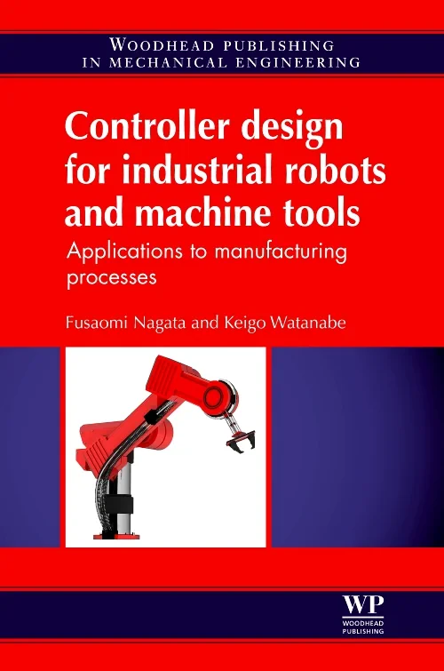 Controller Design for Industrial Robots and Machin...