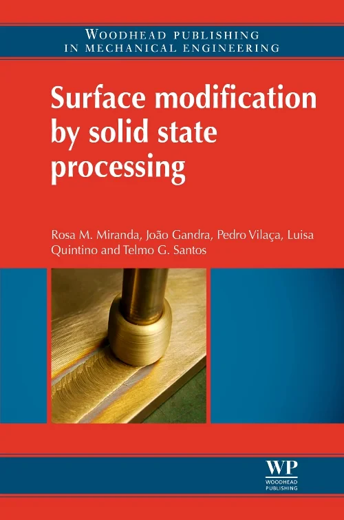 Surface Modification by Solid State Processing