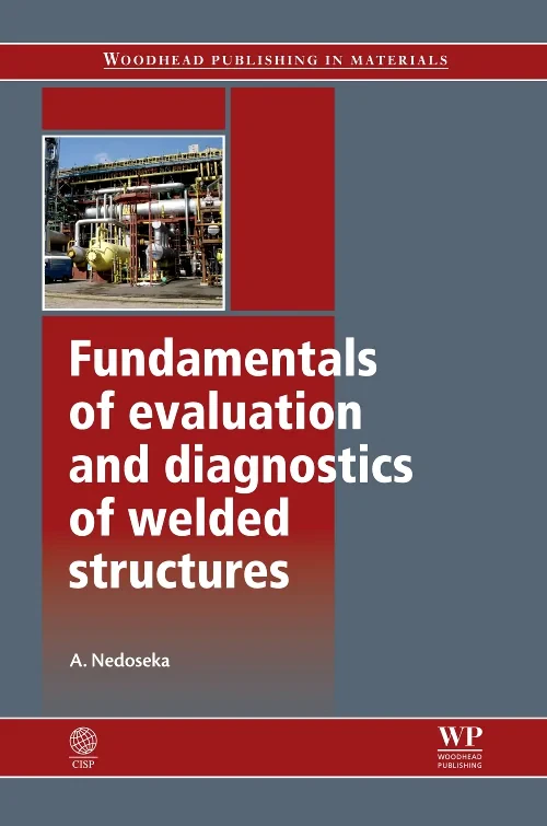 Fundamentals of Evaluation and Diagnostics of Weld...