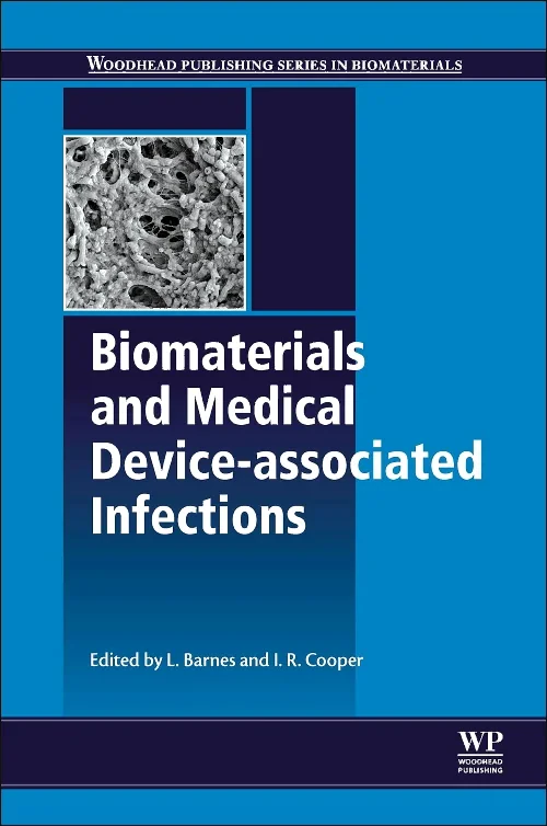 Biomaterials and Medical Device - Associated Infec...
