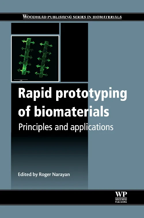 Rapid Prototyping of Biomaterials
