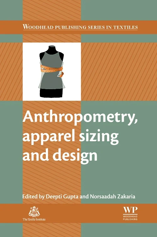 Anthropometry, Apparel Sizing and Design