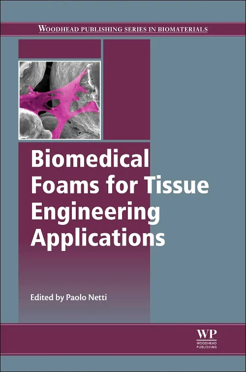 Biomedical Foams for Tissue Engineering Applicatio...