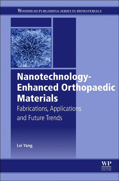 Nanotechnology-Enhanced Orthopedic Materials