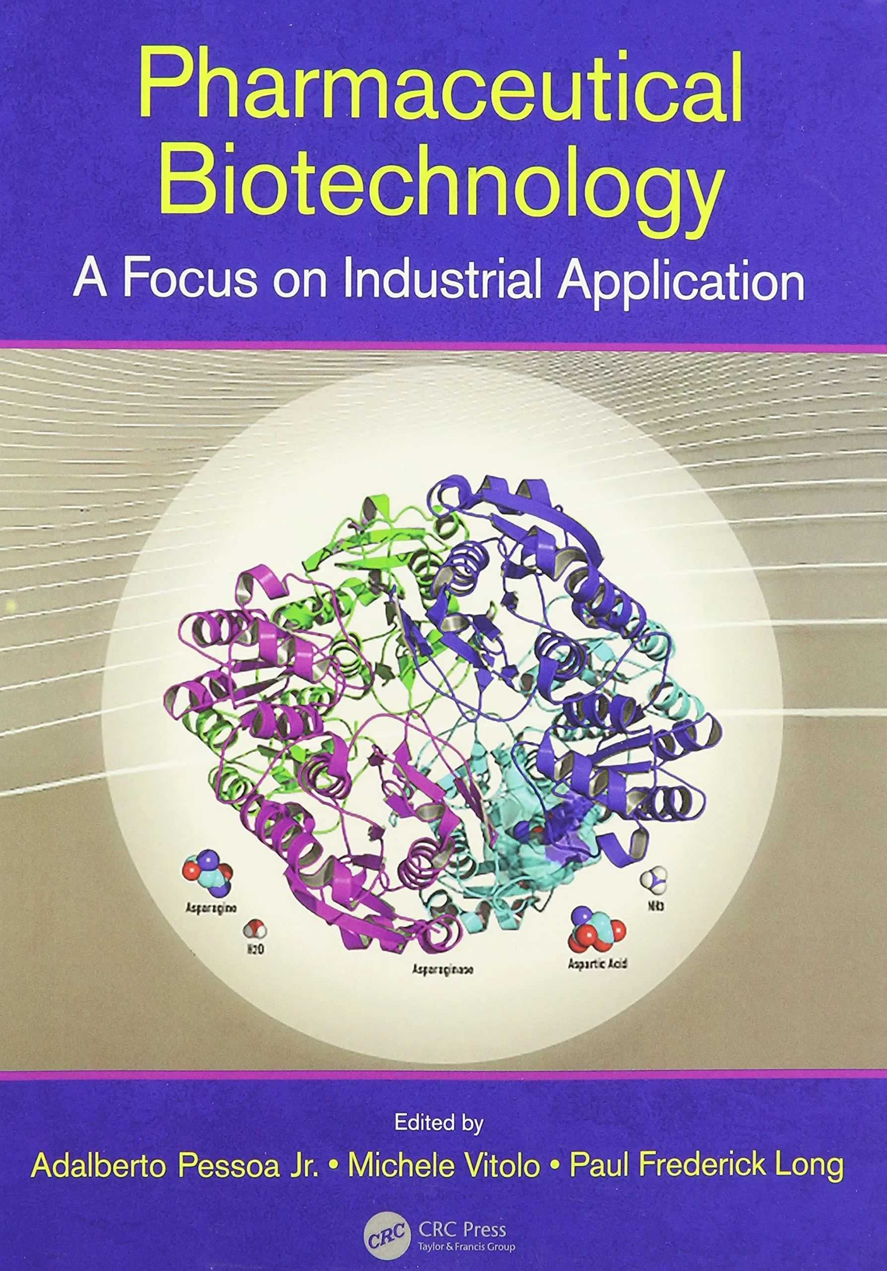 Coperta cărții "Pharmaceutical Biotechnology: A Focus on Industrial Application" de autor necunoscut