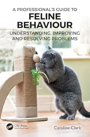 Coperta cărții "A Professional Guide to Feline Behaviour: Understanding, Improving and Resolving Problems" de autor necunoscut
