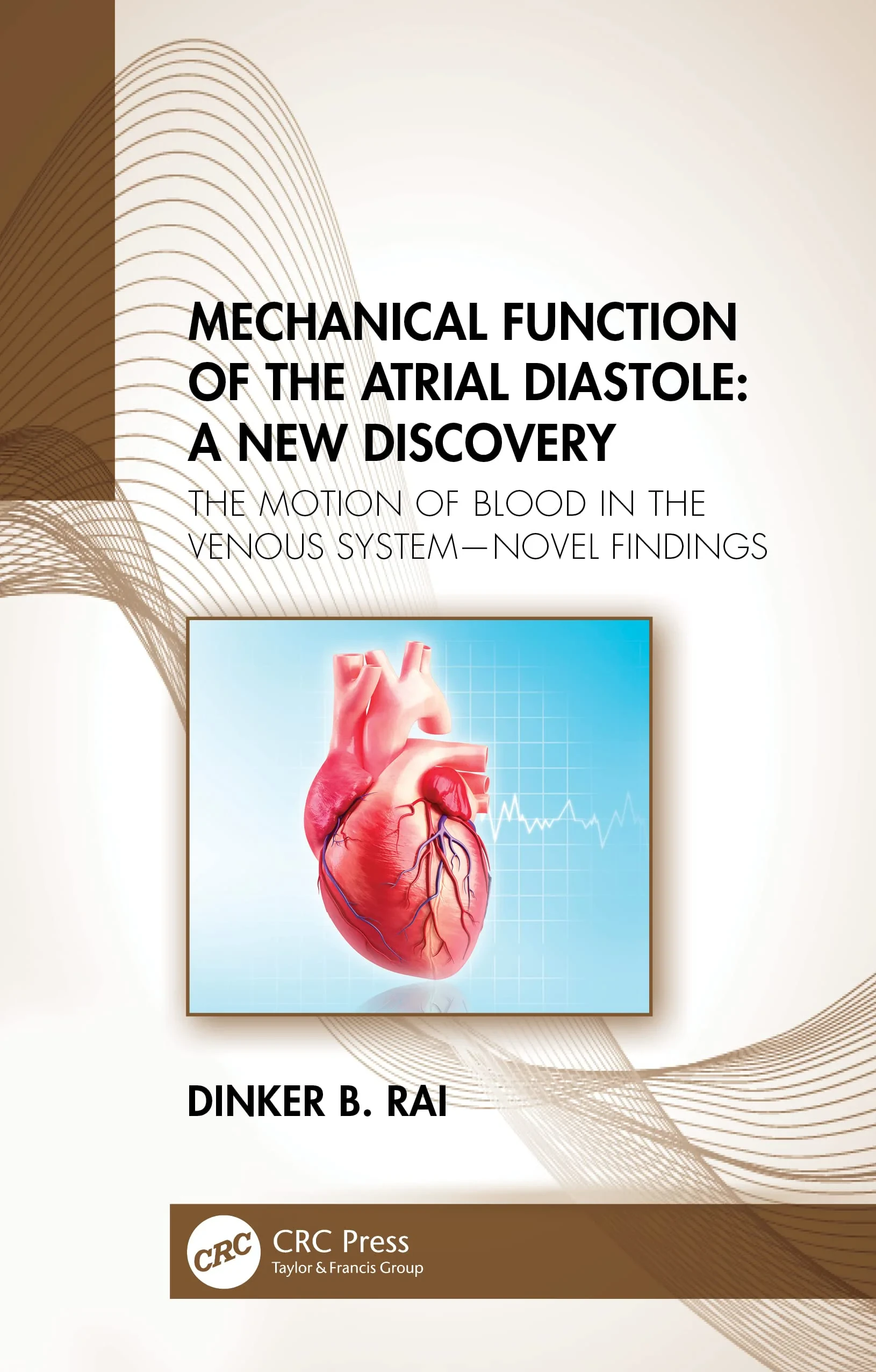 Coperta cărții "Mechanical Function of the Atrial Diastole: A New Discovery: The Motion of Blood in the Venous System" de autor necunoscut