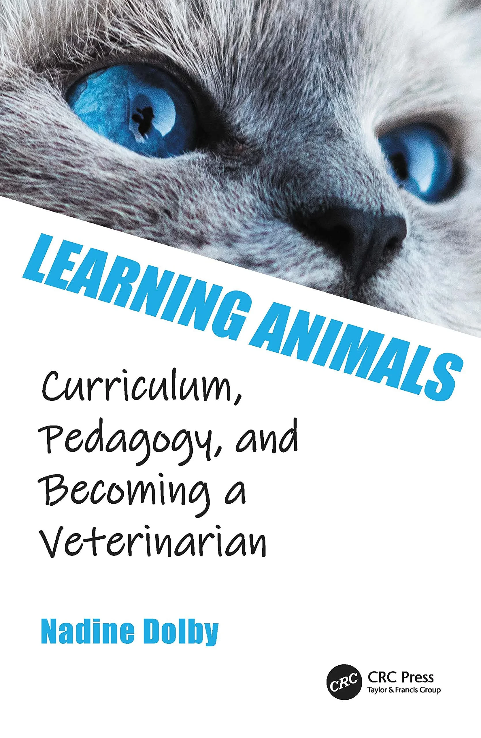 Coperta cărții "Learning Animals: Curriculum, Pedagogy and Becoming a Veterinarian" de autor necunoscut