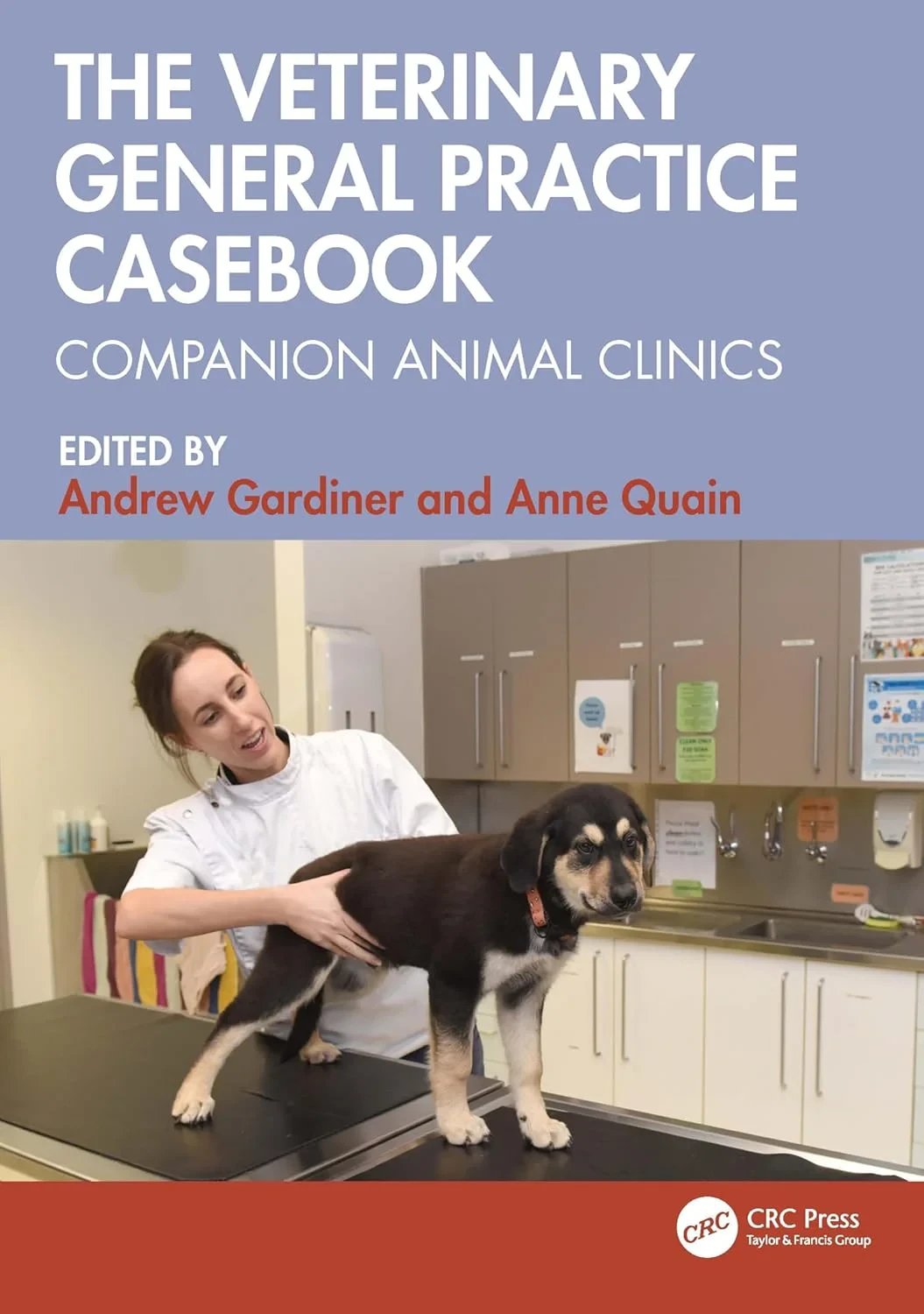 Coperta cărții "The Veterinary General Practice Casebook: Companion Animal Clinics" de autor necunoscut