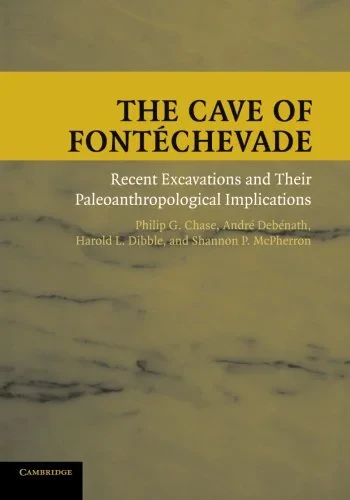Coperta cărții "The Cave of Font&amp;#233;chevade: Recent Excavations and their Paleoanthropological Implications" de autor necunoscut