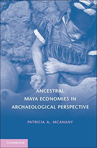 Coperta cărții "Ancestral Maya Economies in Archaeological Perspective" de autor necunoscut