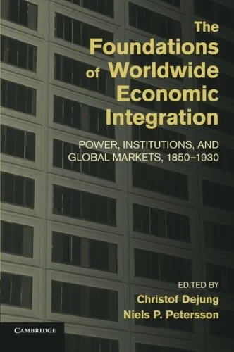Coperta cărții "The Foundations of Worldwide Economic Integration" de autor necunoscut