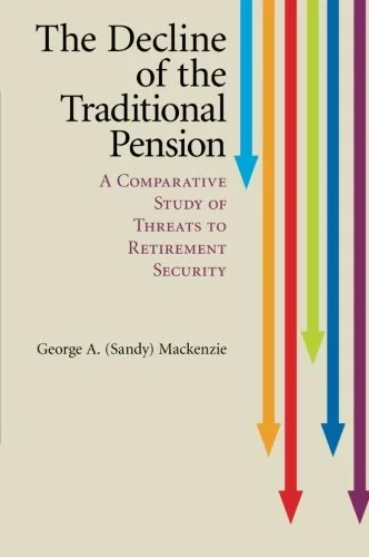 Coperta cărții "The Decline of the Traditional Pension: A Comparative Study of Threats to Retirement Security" de autor necunoscut