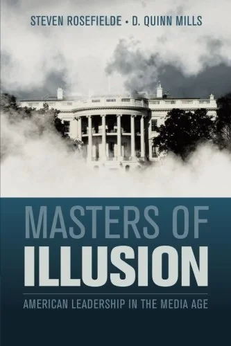 Coperta cărții "Masters of Illusion: American Leadership in the Media Age" de autor necunoscut
