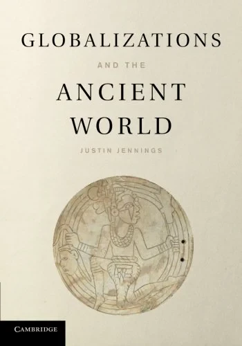 Coperta cărții "Globalizations and the Ancient World" de autor necunoscut
