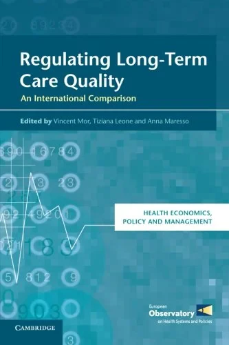 Coperta cărții "Regulating Long-Term Care Quality: An International Comparison (Health Economics, Policy and Management)" de autor necunoscut