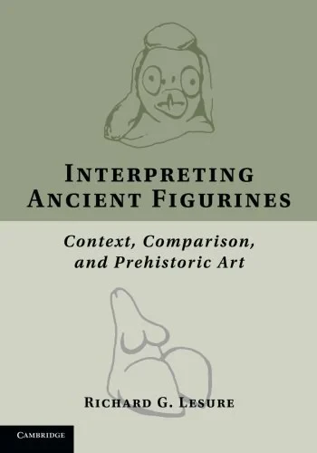 Coperta cărții "Interpreting Ancient Figurines: Context, Comparison, and Prehistoric Art" de autor necunoscut