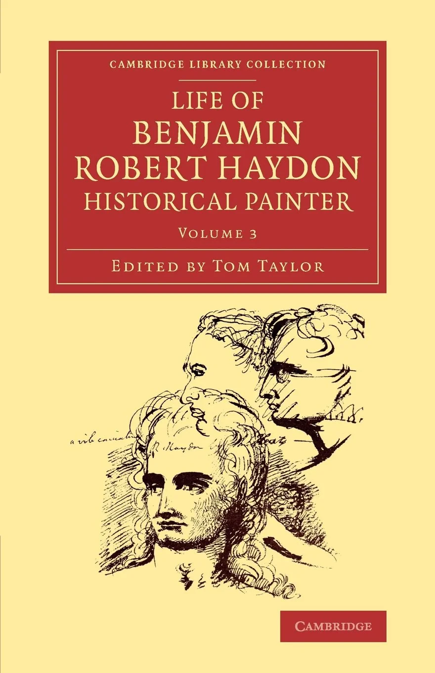 Coperta cărții "Life of Benjamin Robert Haydon, Historical Painter 3 Volume Set: From his Autobiography and Journals" de autor necunoscut