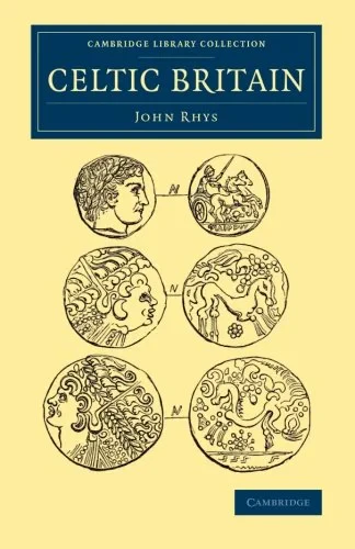 Coperta cărții "Celtic Britain (Cambridge Library Collection - Archaeology)" de autor necunoscut