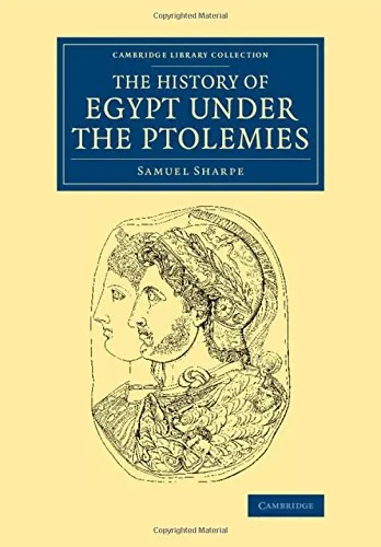Coperta cărții "The History of Egypt under the Ptolemies (Cambridge Library Collection - Egyptology)" de autor necunoscut