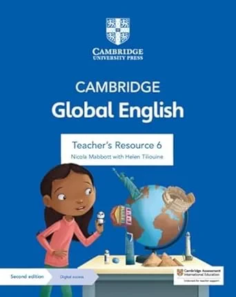 Coperta cărții "Cambridge Global English Teacher's Resource 6 with Digital Access: for Cambridge Primary and Lower Secondary English as a Second Language (Cambridge Primary Global English) 2nd Edition" de autor necunoscut