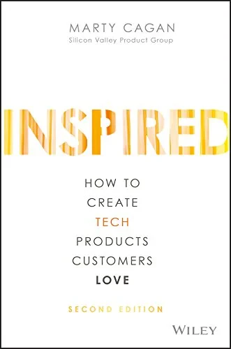 Coperta cărții "Inspired: How to Create Tech Products Customers Love" de autor necunoscut