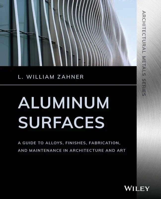 Coperta cărții "Aluminum Surfaces: A Guide to Alloys, Finishes, Fabrication and Maintenance in Architecture and Art" de autor necunoscut
