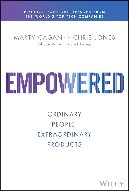 Coperta cărții "Empowered: Ordinary People, Extraordinary Products" de autor necunoscut