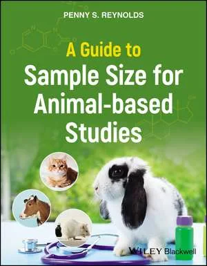 Coperta cărții "A Guide to Sample Size for Animal&amp;#150;based Studies" de autor necunoscut