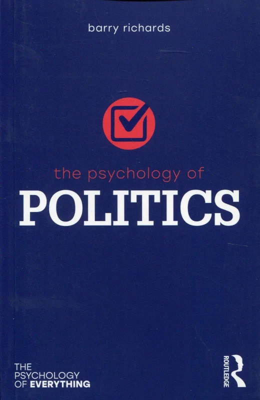 Coperta cărții "THe Psychology of POLITICS (The Psychology of Everything)" de autor necunoscut
