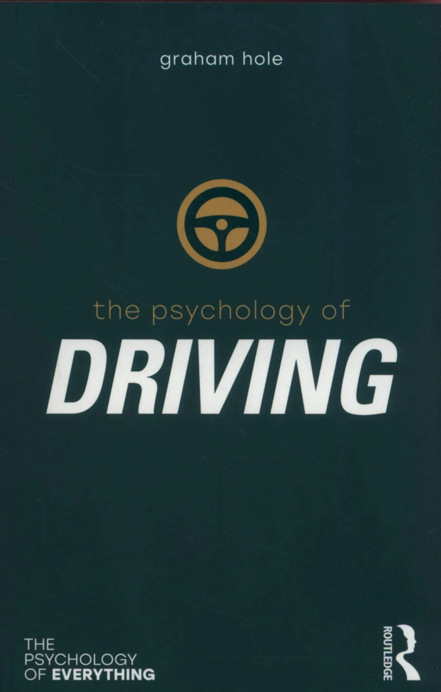 Coperta cărții "The Psychology of Driving (The Psychology of Everything)" de autor necunoscut