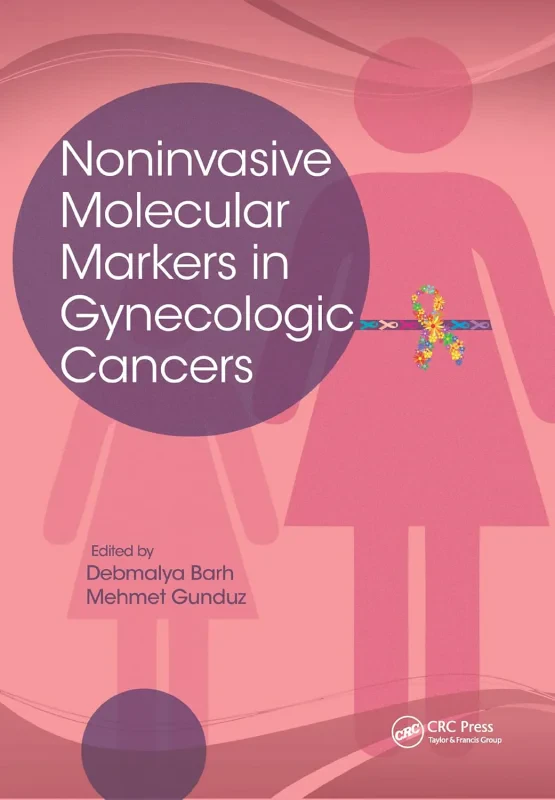 Coperta cărții "Noninvasive Molecular Markers in Gynecologic Cancers" de autor necunoscut