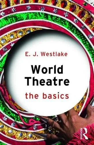 Coperta cărții "World Theatre: The Basics" de autor necunoscut