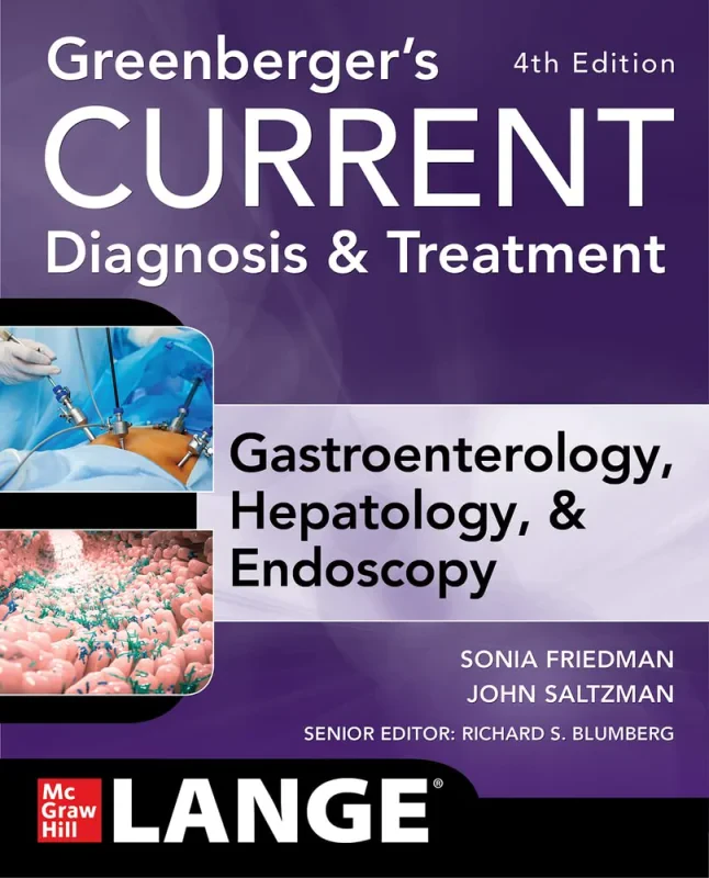 Coperta cărții "Greenberger&amp;#146;s CURRENT Diagnosis &amp; Treatment Gastroenterology, Hepatology, &amp; Endoscopy, Fourth Edition" de autor necunoscut