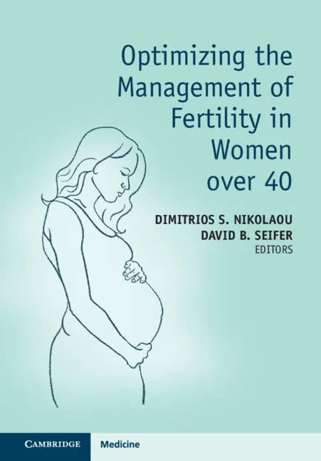 Coperta cărții "Optimizing the Management of Fertility in Women over 40" de autor necunoscut