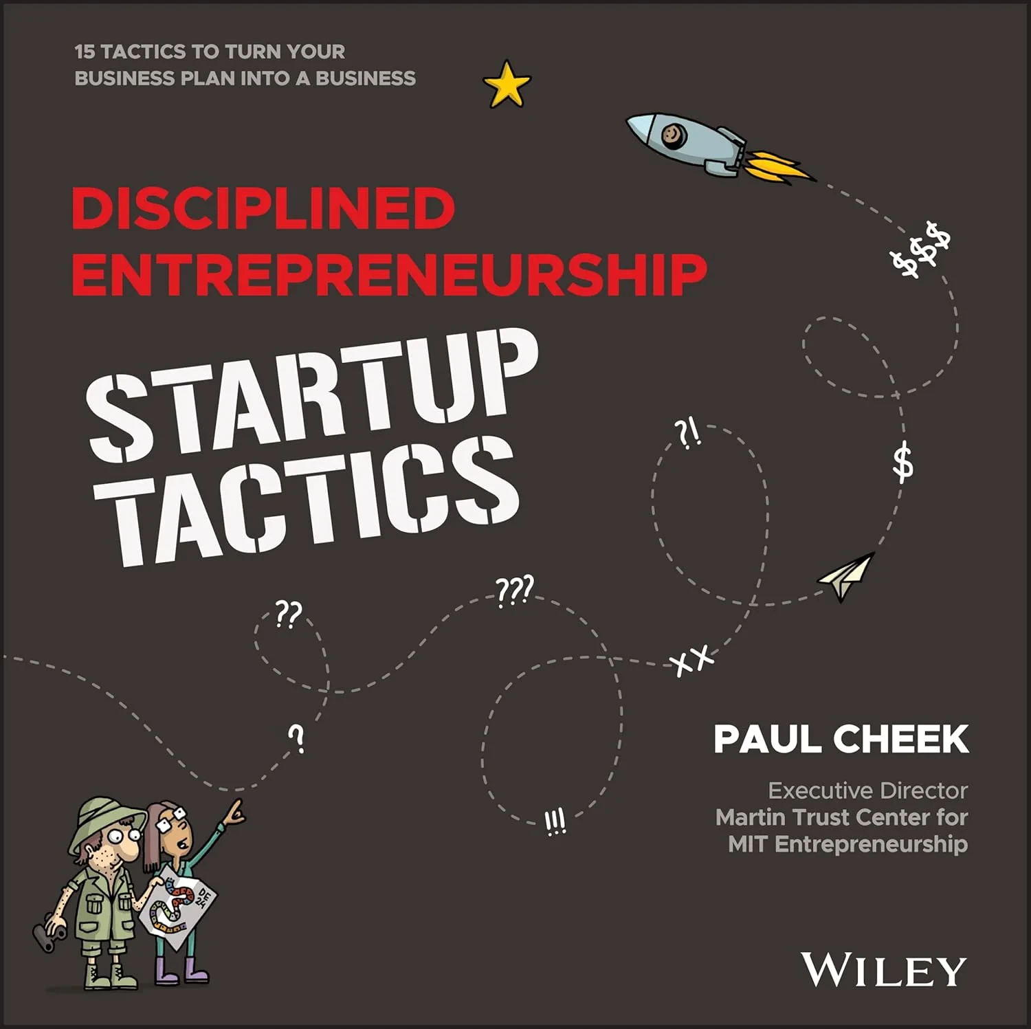 Coperta cărții "Disciplined Entrepreneurship Startup Tactics &amp;#150; 15 Tactics to Turn Your Business Plan into a Business" de autor necunoscut
