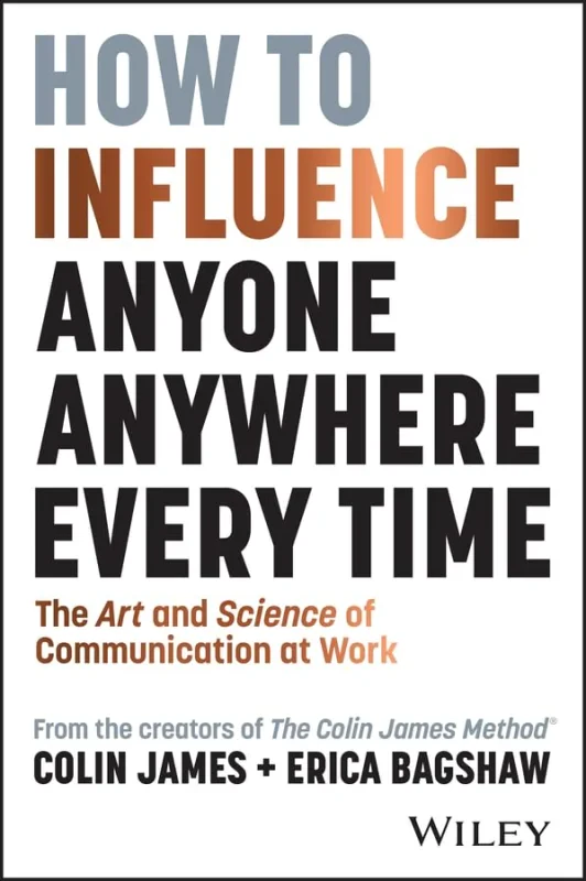 Coperta cărții "How to Influence Anyone, Anywhere, Every Time: The Art and Science of Communication at Work" de autor necunoscut