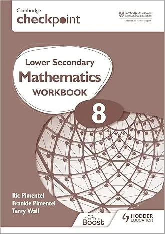 Coperta cărții "Cambridge Checkpoint Lower Secondary Mathematics Workbook 8: Hodder Education Group" de autor necunoscut